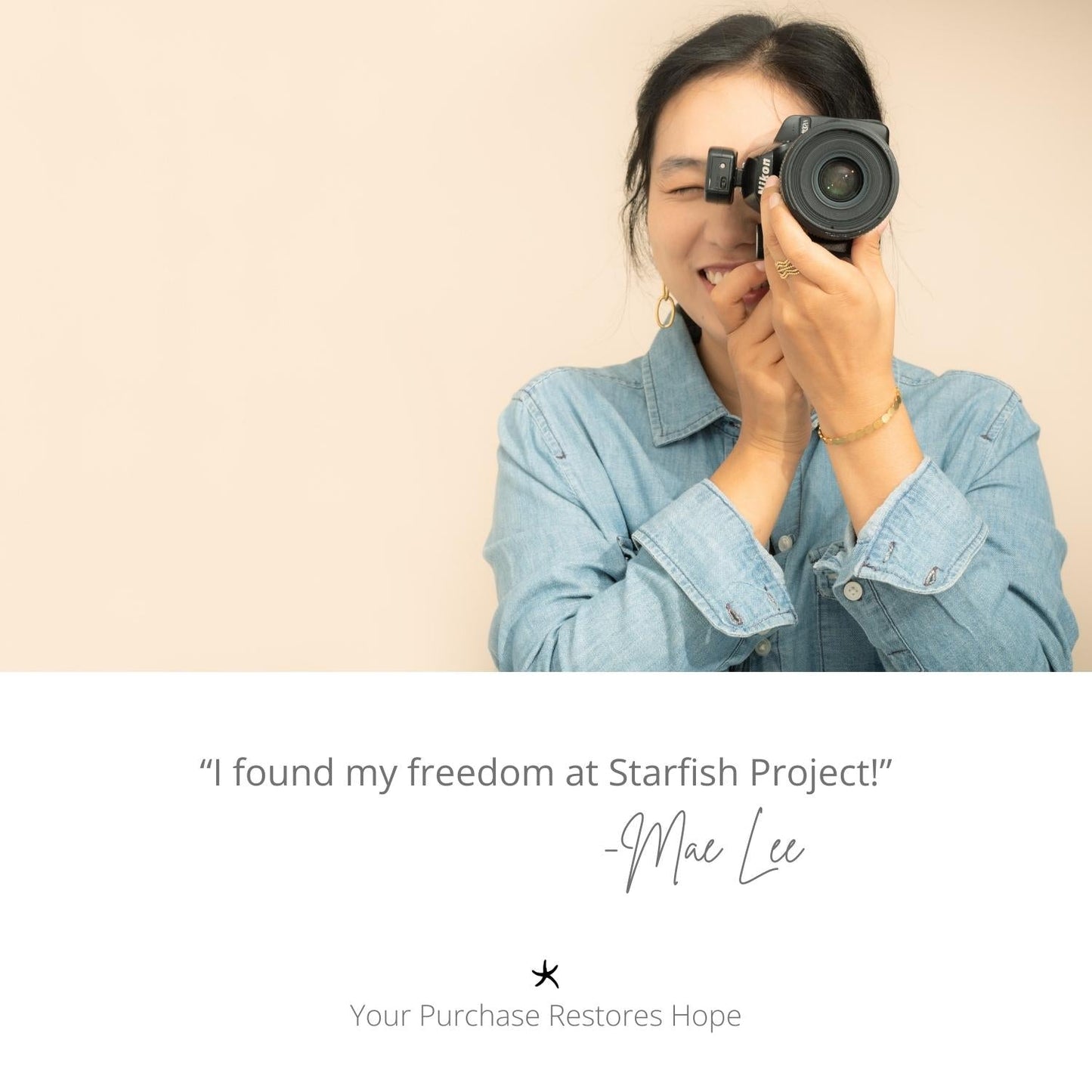 Photo of female photographer wearing beautiful gold bracelet, gold earring, and gold ring, symbolism for hope, Starfish Project, jewelry company