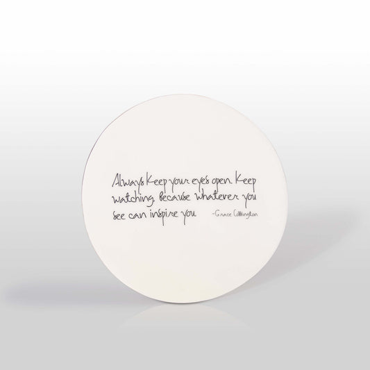 "Whatever You See Can Inspire You” Grace Coddington - Platter with Quote