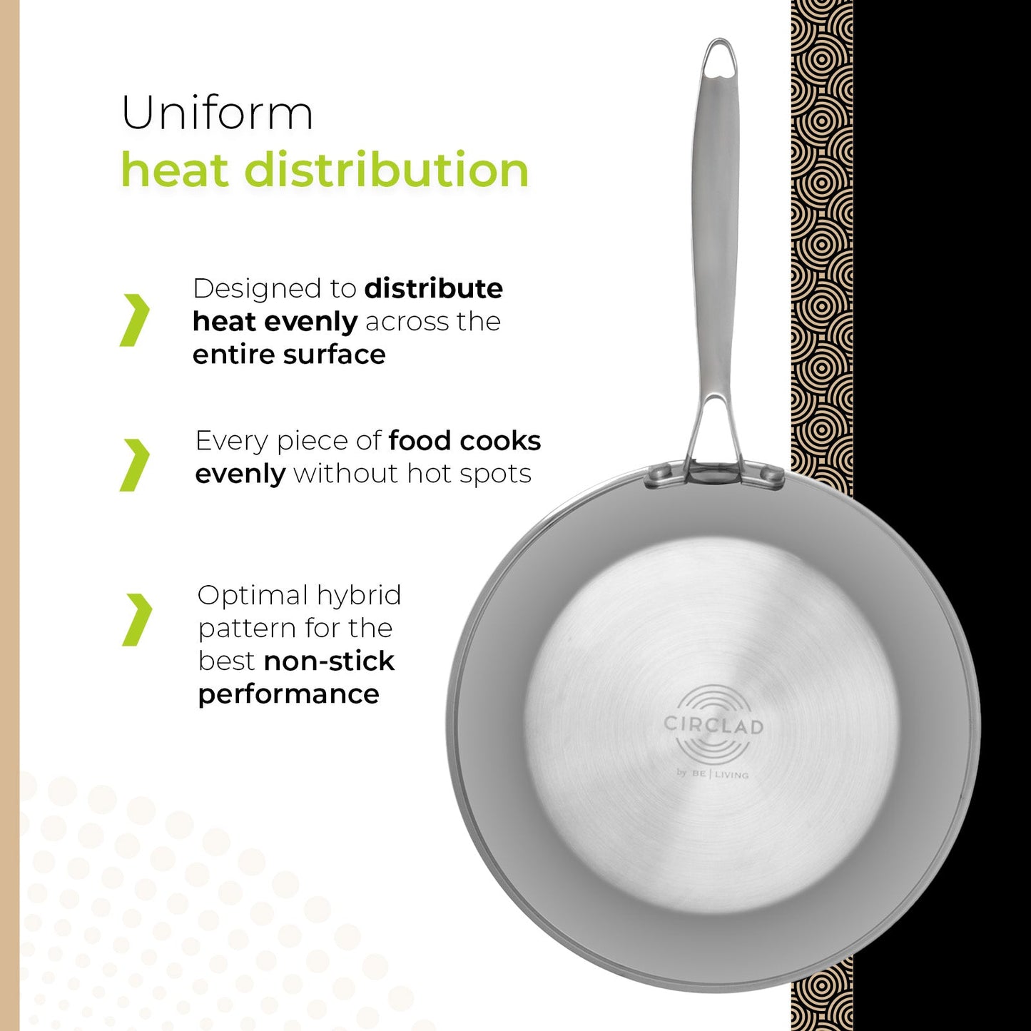 BE | LIVING - Circlad Series - 10” / 26 cm Frying Pan - Triply Stainless Steel Circlad