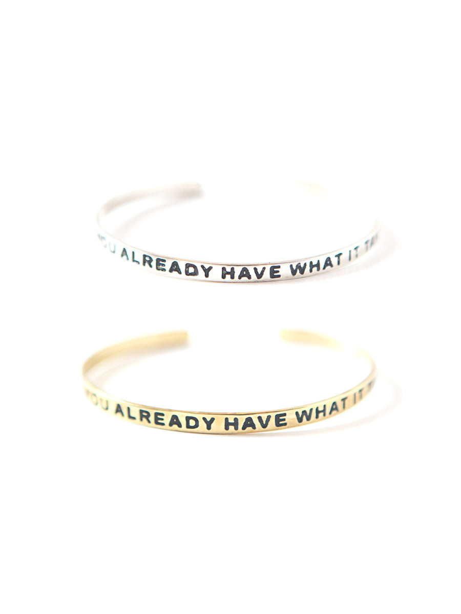 Have What It Takes Quote Cuff